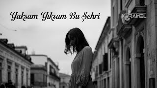 Yaksam Yıksam Bu Şehri - Duygusal Slow Pop Şarkı Karamel Müzik