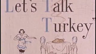Let's Talk Turkey - 1955 screenshot 5