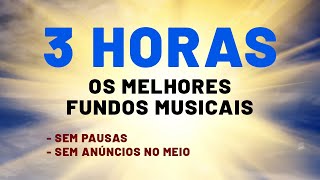 Fundo Musical Para Oração e Adoração // 3 Horas de Louvor com os Melhores // Música Instrumental