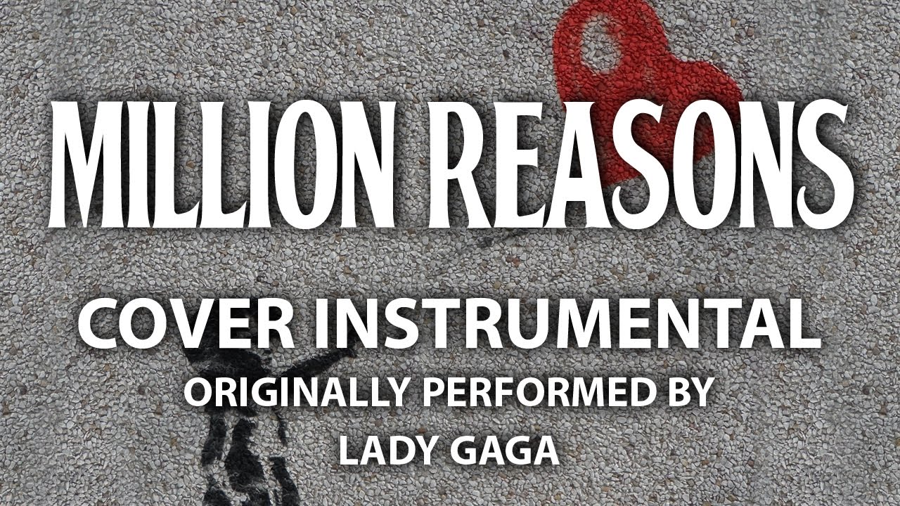 Million Reasons (Cover Instrumental) [In the Style of Lady Gaga] cover songs
