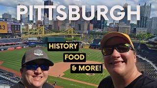 PITTSBURGH Highlights! History, food, & baseball in the Steel City!