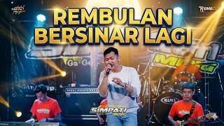 Download lagu REMBULAN BERSINAR LAGI SIMPATI MUSIC TIRTA AUDIO