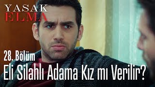 Eli silahlı adama kız mı vereceğiz? - Yasak Elma 28. Bölüm