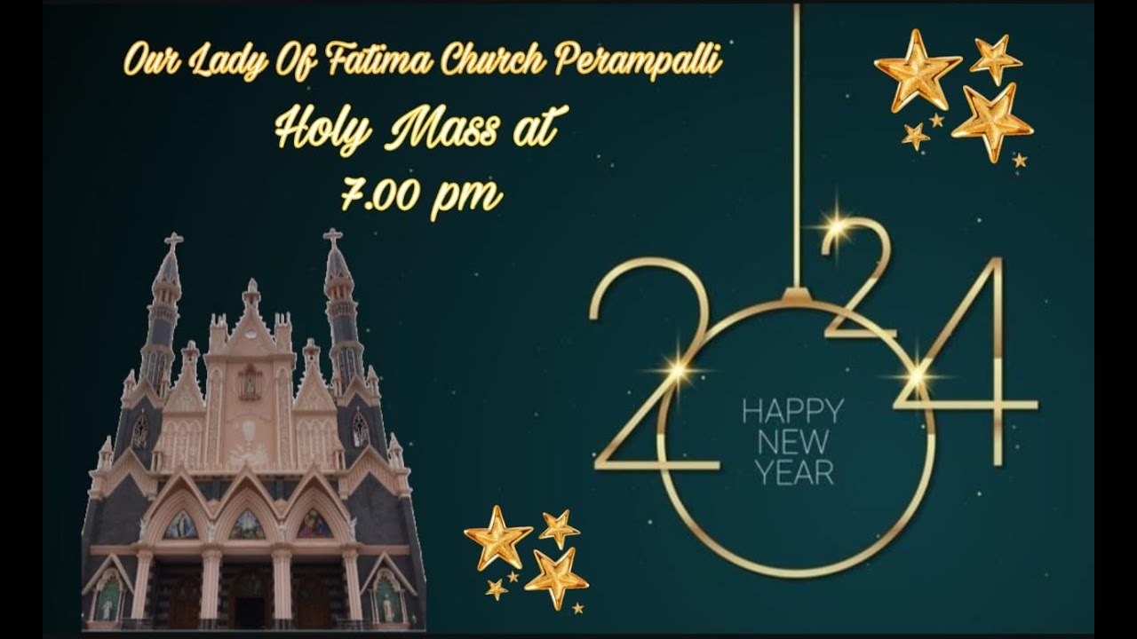 New Year mass 2024 | 31.12 .2023 | Our Lady Of Fatima Church Perampalli