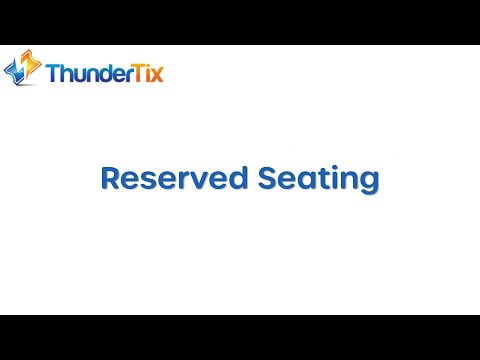 Reserved Seating - video from ThunderTix