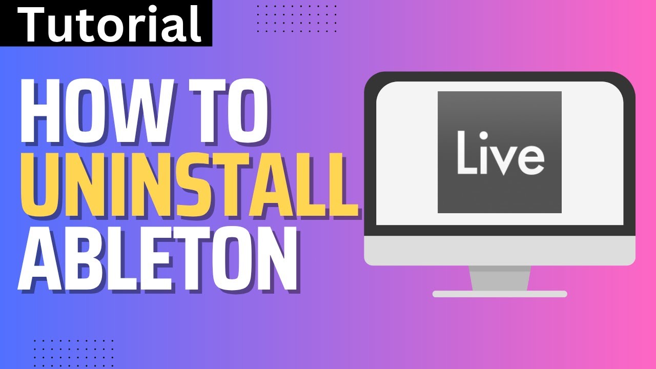 How To Uninstall Ableton Live (Step By Step)
