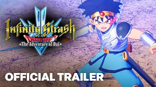 Infinity Strash: Dragon Quest The Adventure of Dai - Launch Trailer Infinity Strash Release Date