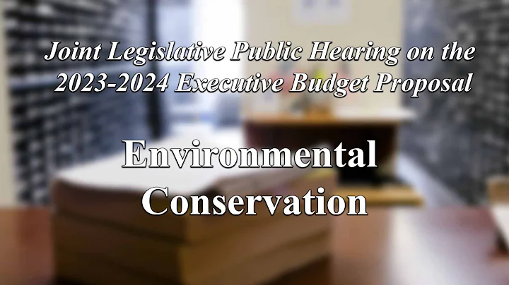 Environmental Conservation - New York State Budget Public Hearing - DayDayNews