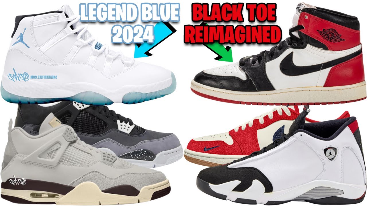 AIR JORDAN 11 LEGEND BLUE (COLUMBIA) 2024, AJ 1 BLACK TOE REIMAGINED ...