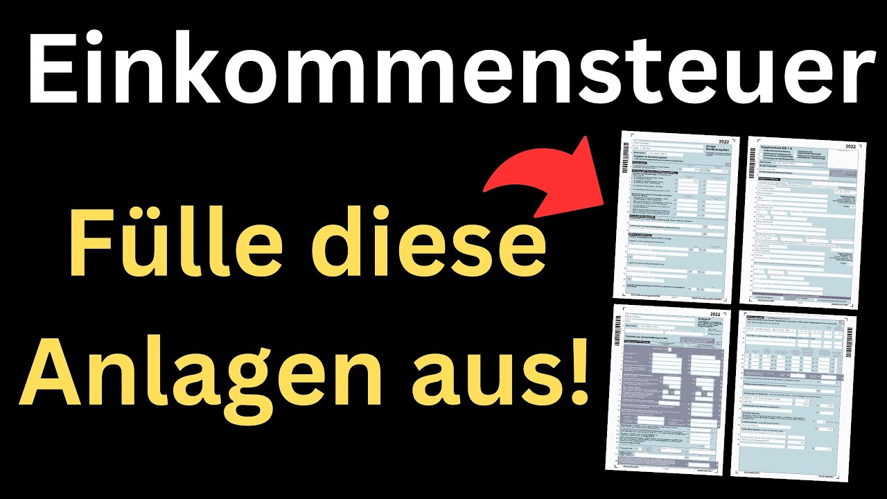Einkommensteuererklärung ausfüllen: Diese Anlagen benötigst du, wenn ...