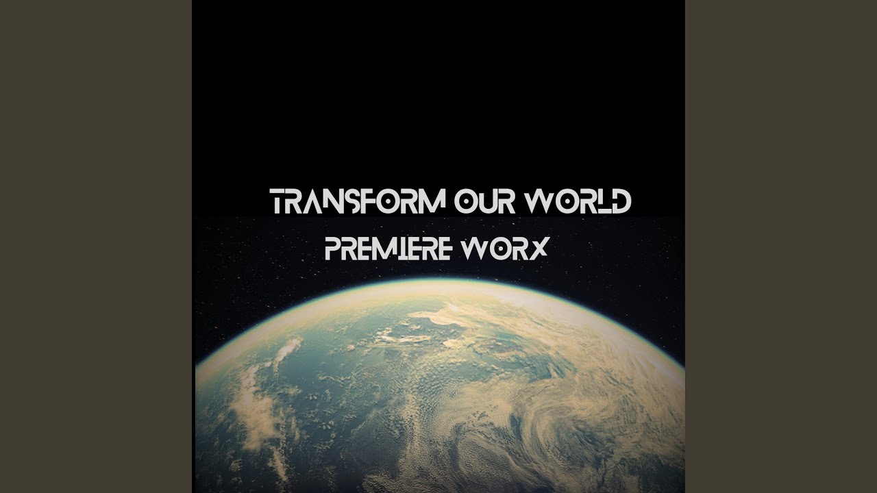 Transform Our World