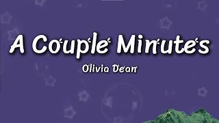 Olivia Dean – A Couple Minutes (Lyrics) | Just a Little Longer