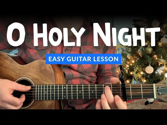 O Holy Night Chord Chart - Easy Christmas Song - Lauren Bateman Guitar