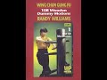 Randy williams   wing chun gung fu 108 wooden dummy motions part 1  3 of 3