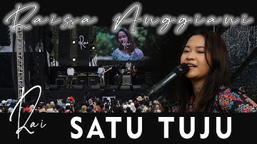 RAISSA ANGGIANI (RAI) - SATU TUJU LIVE KONSER VERSION