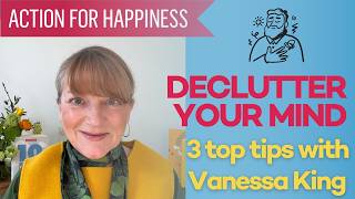 Declutter your mind. Mindful March with Vanessa King.