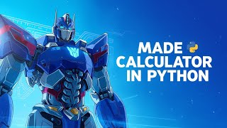 🔥 Python Comeback Series – Lecture 5 | calculator in Python | Beginners