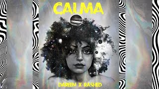 Dareen X Rashed - Calma | دارين و راشد - كالما (Audio)