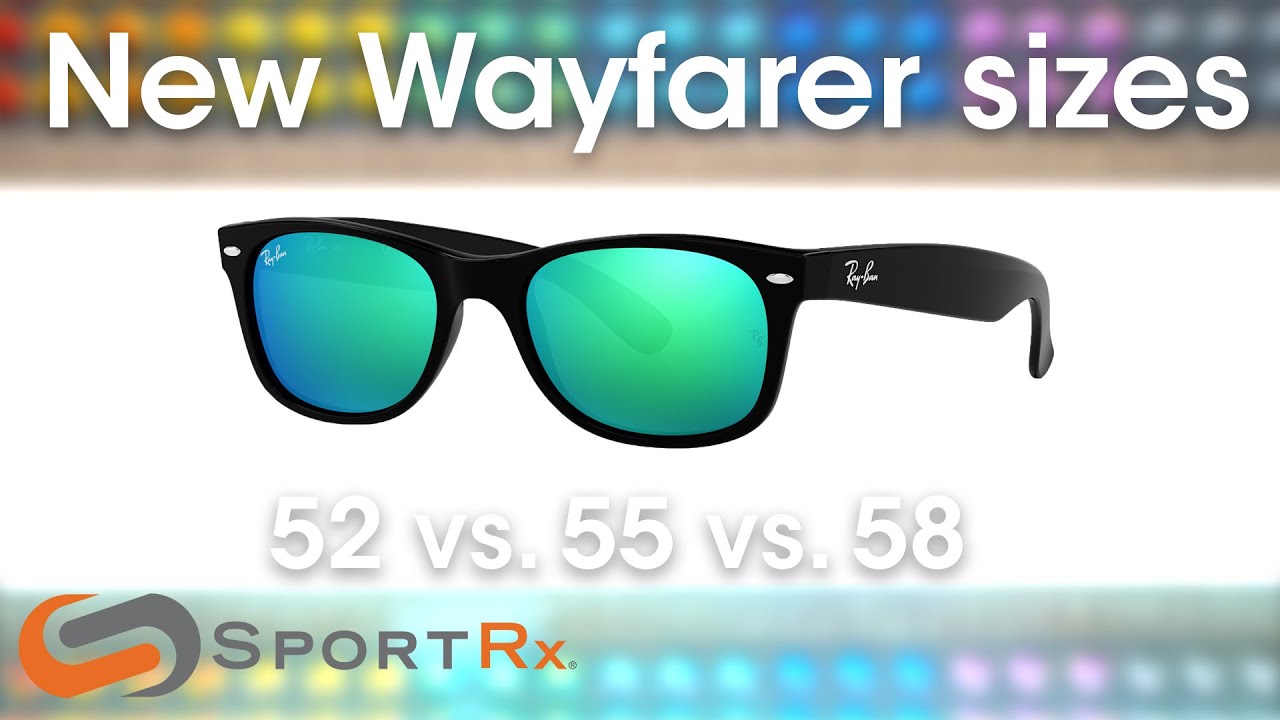 Ray-Ban New Wayfarer Sizes: 52 vs. 55 