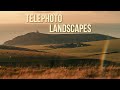 Shooting Landscapes with a Telephoto Lens (70-200mm / 100-400mm) | Tutorial Tuesday