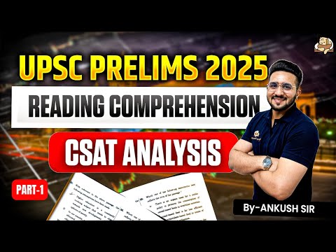 UPSC Prelims 2025 | Paper-2 CSAT Reading Comprehension Analysis ...