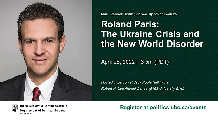 The Mark Zacher Distinguished Speaker Lecture 2022: Roland Paris