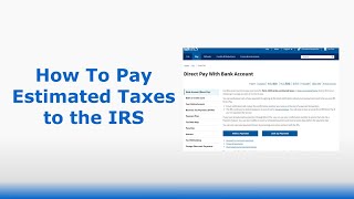 how to make estimated tax payments to the irs? | tax info from irs.com