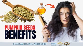 Benefits Of Pumpkin Seeds for hair Loss |