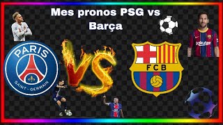 Mes PRONOSTICS de PSG vs BARCELONE (allez paris) dates du match dans la vidéo !!