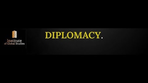 Diplomacy in International Relations: Concept of Diplomacy in International Relations
