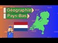 La Géographie des Pays-Bas