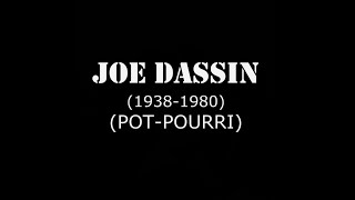 JOE DASSIN (Pot-pourri)