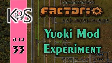 Factorio: Yuoki Mod Experiment Ep 33: New Fuel - Let