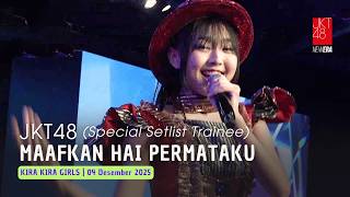 Jkt48  Maafkan Hai Permataku virgi Maira Nayla Nala  Kira Kira Girls 04 Desember 2025