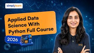 Applied Data Science With Python Full Course 2026 [Free] | Python For Data Science | Simplilearn