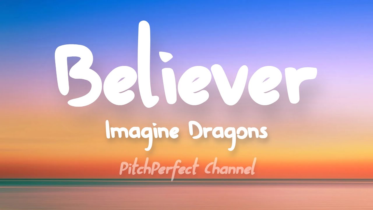 Imagine Dragons - Believer (Lyrics) - YouTube