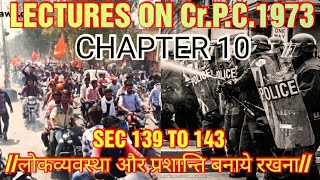 SEC 139 TO 143 OF Cr.P.C.1973//CHAPTER 10//लोकव्यवस्था और प्रशान्ति बनाये रखना