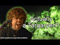 Is Tyrion Actually a Targaryen?