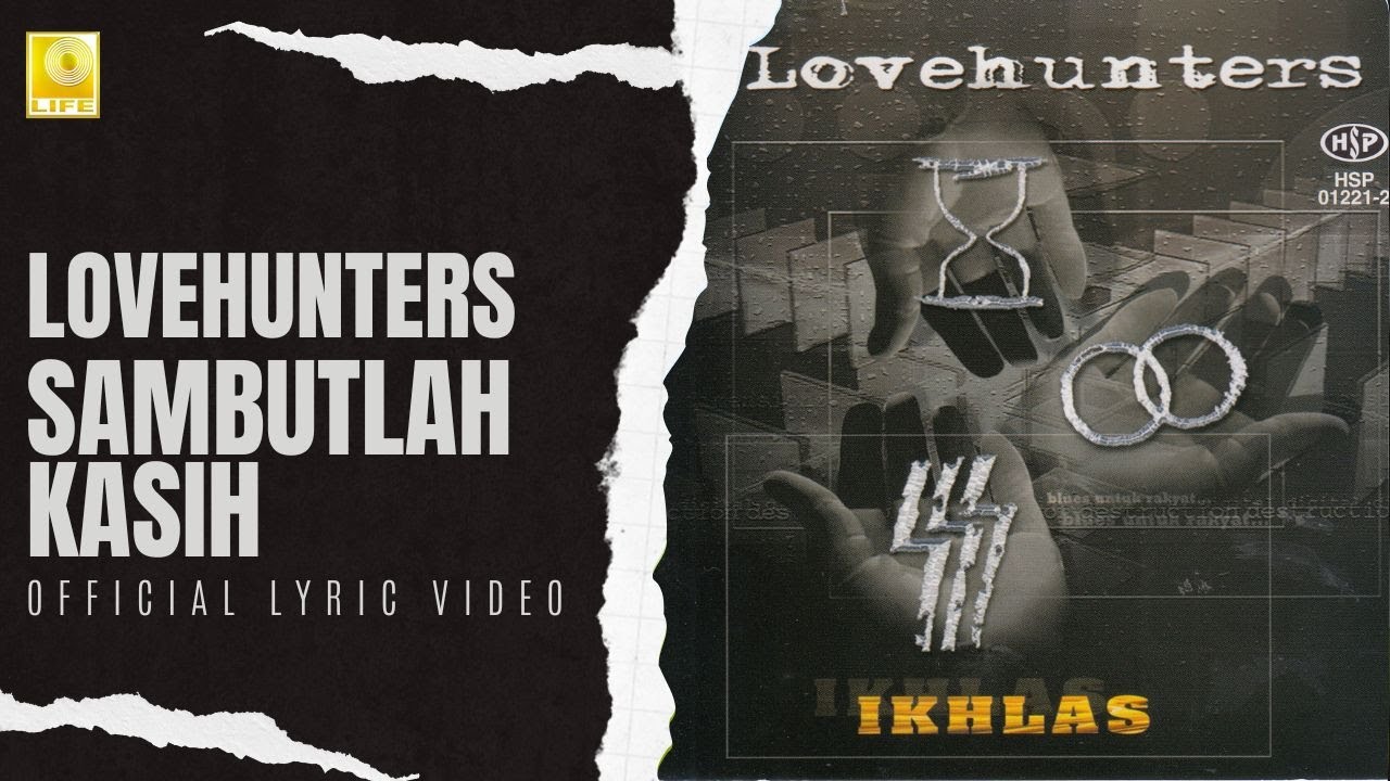 【中古】 Lovehunters / Sambutlah Kasih Lovehunters - Sambutlah Kasih (Official Lyric Video) - YouTube