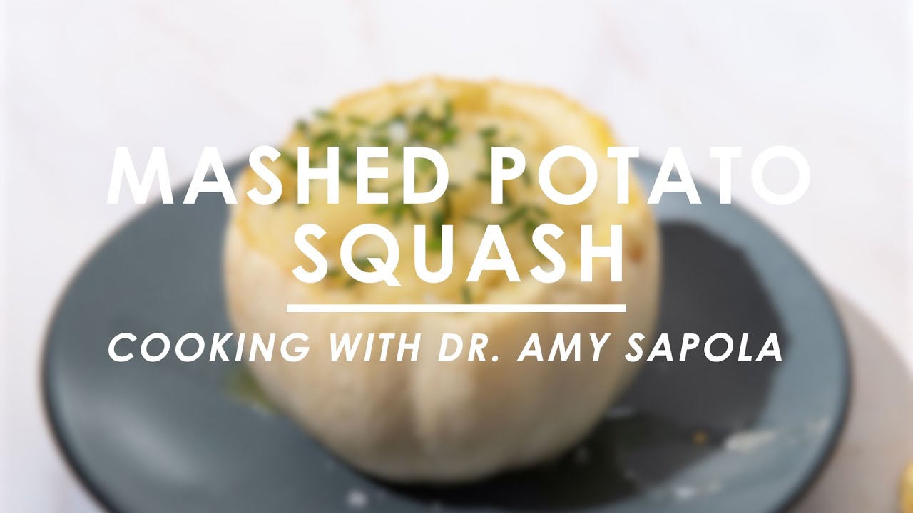 Cooking with Dr. Amy Sapola   Mashed Potato Squash