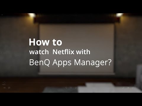 How to watch Netflix with BenQ smart home projector via Apps Manager