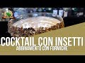 Cocktail con insetti abbinamento con formiche verdi 