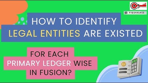 How to Identify Legal Entities are Existed for Each Primary Ledger wise in Fusion?#o3technologies