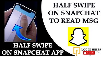How to Half Swipe on Snapchat to Read Messages? [NEW UPDATE 2021]