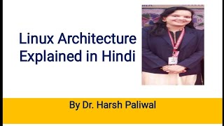 Linux Architecture Explained in Hindi