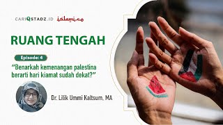 RUANG TENGAH: Aturan perang dalam Islam - Dr. Lilik Ummi Kaltsum, MA