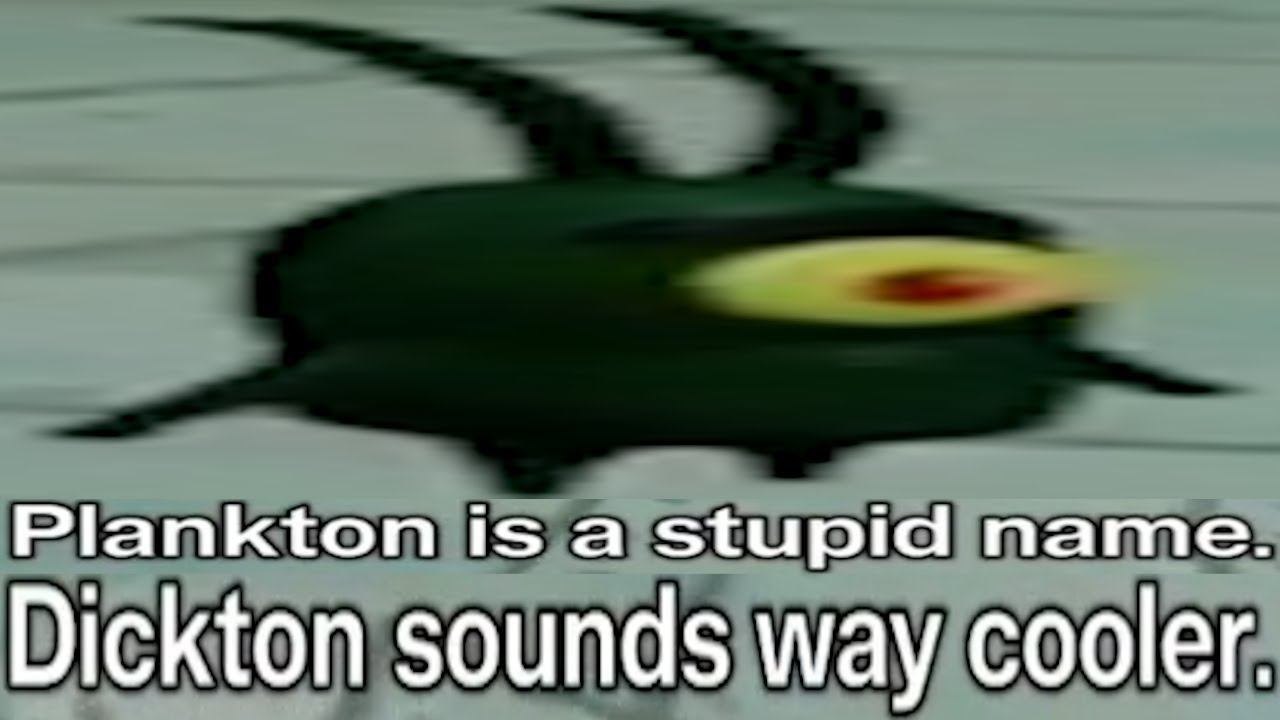 Plankton changes his name to Dickton, then Karen develops schizophrenia ...