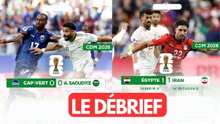 Débrief du Match 🇨🇻 𝗖𝗮𝗽-𝗩𝗲𝗿𝘁 𝟬-𝟬 𝗔𝗿𝗮𝗯𝗶𝗲 𝘀𝗮𝗼𝘂𝗱𝗶𝘁𝗲 🇸🇦 | Coupe du Monde 2026