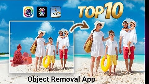 Top 10 Object Removal Apps for Android 2025 | Remove Anything from Photos & Videos!