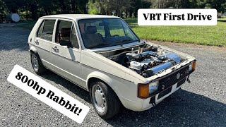 800HP MK1 RABBIT VR6 TURBO FIRST DRIVE